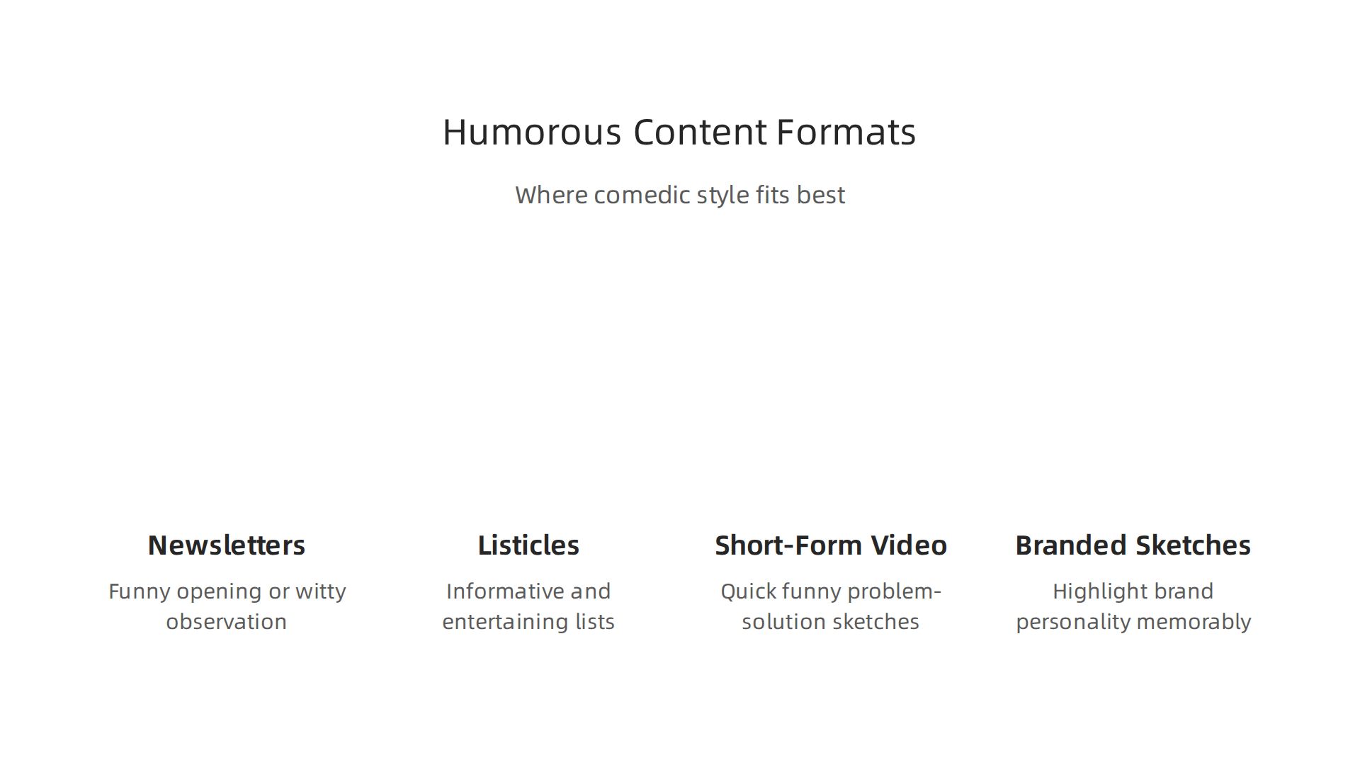 Different content formats where Goldie Hawn's comedic principles can be effectively applied.
